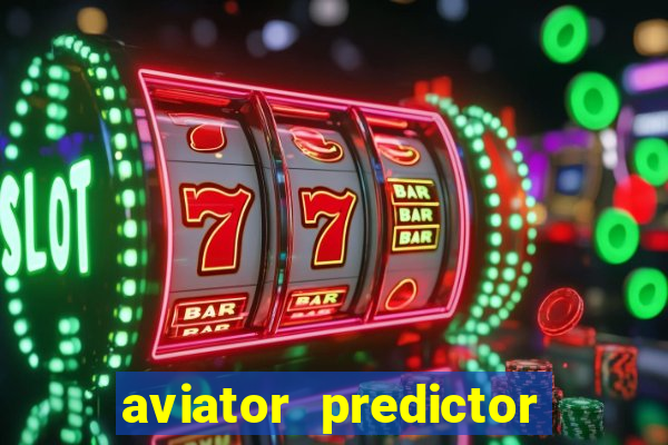 aviator predictor v4.0 activation code